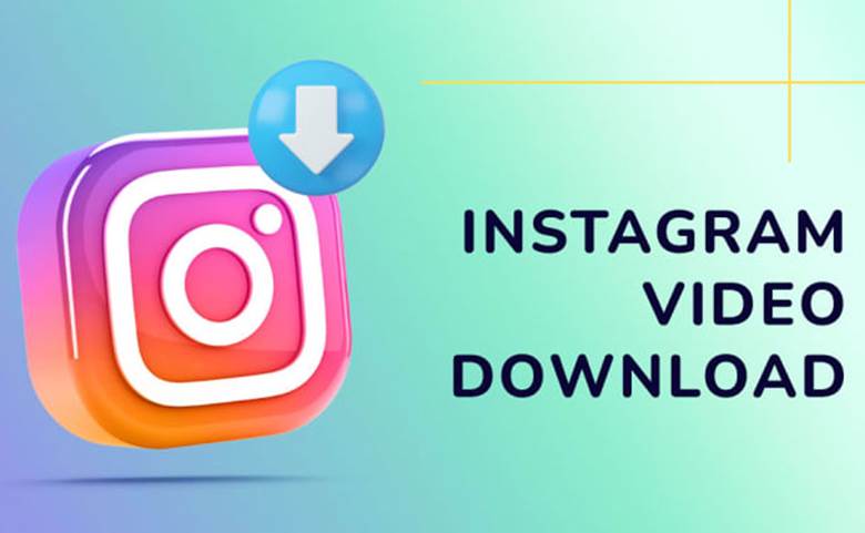 How To Download Instagram Videos? download Instagram videos